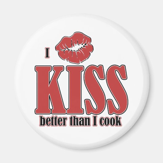 Ich küss besser als ich koche magnet (Vorne)
