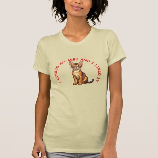 Ich küsste eine abessinische Katze T-Shirt (Vorderseite)