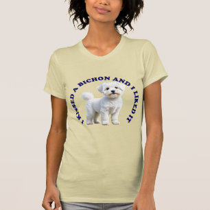 Ich küsste einen Bichon Frise-Welpen T-Shirt