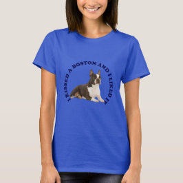 Ich küsste einen Boston Terrier T-Shirt