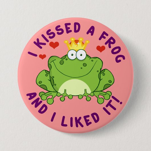 Ich küsste einen Frosch am Valentinstag Button (Vorderseite)
