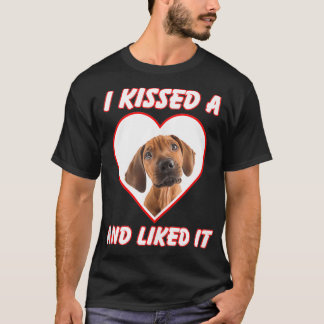 Ich küsste einen Hund und mochte es Rhodesian Ridg T-Shirt