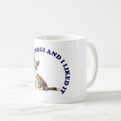 Ich küsste einen Kardigan Welsh Corgi Kaffeetasse (VorderseiteRechts)
