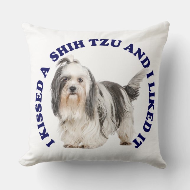 Ich küsste einen Shih Tzu Kissen (Vorderseite)