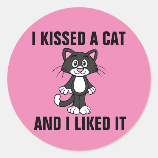 ICH KÜSTE EINE KATZE UND ICH MAG ES, Funny Sticker (Vorderseite)