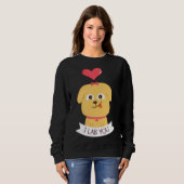 Ich Labrador dich Sweatshirt (Vorne ganz)