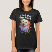 Ich Labrador Sie sehr viel Labrador Retriever Spaß T-Shirt (Vorderseite)