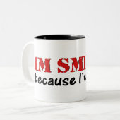 Ich lächele, weil ich Farted! Zweifarbige Tasse (Vorderseite Links)