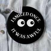 Ich lächelte einmal. Es war schrecklich. Button (Beispiel)