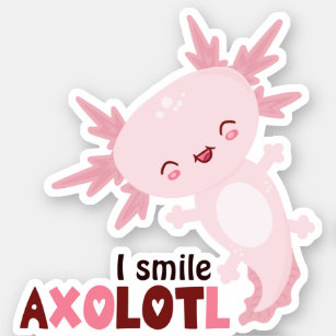 Ich lächle eine Menge Kawaii Axolotl Aufkleber