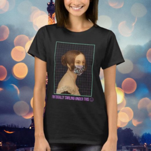 Ich lächle total darunter T-Shirt