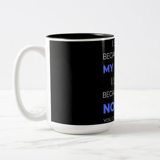 Ich lächle, weil du mein Cousin bist Zweifarbige Tasse (Links)