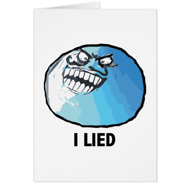 Ich lag Raserei-Gesicht Meme (Vorne)