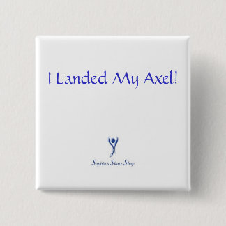 Ich landete meinen Axel! Knopf - Quadrat Button