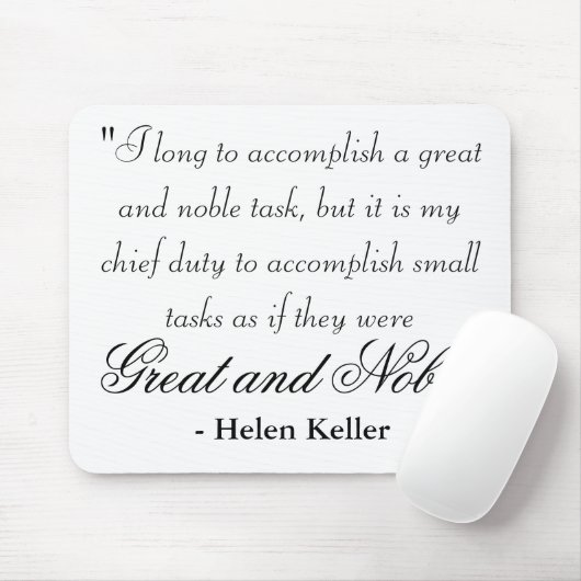 "Ich lang, zum einer großen und edlen Aufgabe, b Mousepad (Mit Mouse)