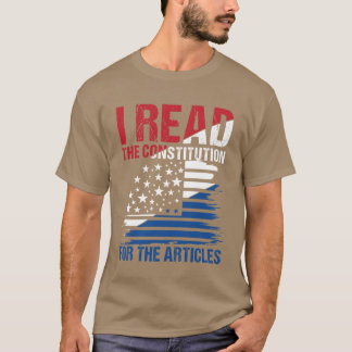 Ich las die Verfassung wegen der Artikel Freunde T-Shirt