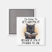 Ich Lass Gott Fix es Sarcasm Funny Kühlschrank Magnet (Vorderseite/Rückseite)