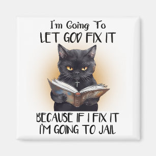 Ich Lass Gott Fix es Sarcasm Funny Kühlschrank Magnet