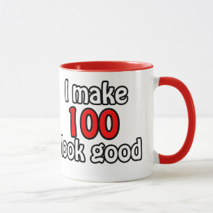 Ich lasse 100 gut aussehen tasse