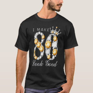 Ich lasse 80 gut 80. Geburtstag für Frauen aussehe T-Shirt