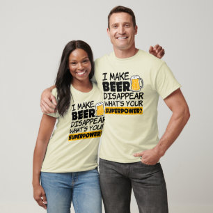 Ich lasse Bier verschwinden lustig T-Shirt