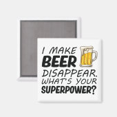 Ich lasse Bier verschwinden Magnet (Vorderseite/Rückseite)