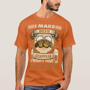 Ich lasse Bier verschwinden, was dein Super-Power T-Shirt