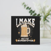 Ich lasse Bier verschwinden, was deine Supermacht (Stehend Vorderseite)