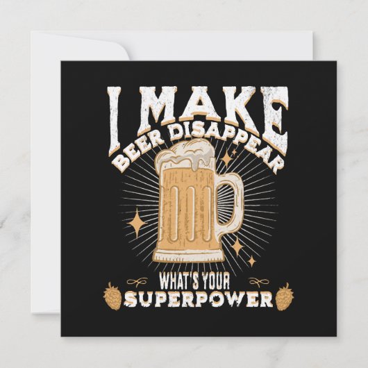 Ich lasse Bier verschwinden, was deine Supermacht (Vorderseite)