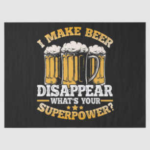 Ich lasse Bier verschwinden, was ist deine Superma Seidenpapier