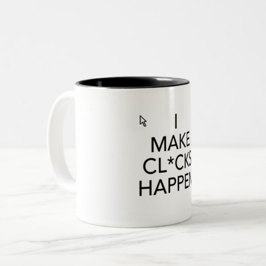 Ich lasse Cl*cks geschehen Zweifarbige Tasse (Vorderseite Links)