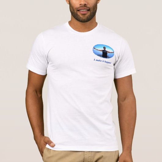 Ich lasse es geschehen! T-Shirt (Vorderseite)