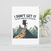 Ich lasse es nicht, dass der Weg so flach zum Wand Einladung (Stehend Vorderseite)