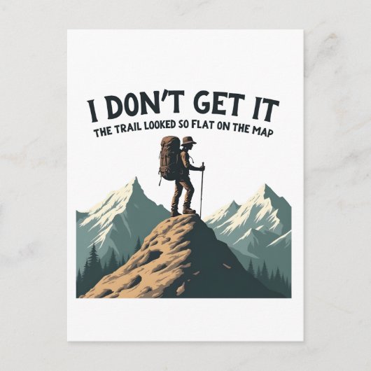 Ich lasse es nicht, dass der Weg so flach zum Wand Postkarte (Vorderseite)