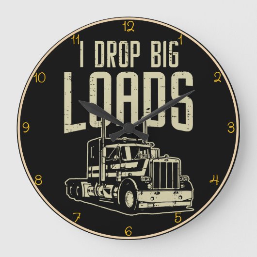Ich lasse große Ladungen fallen" LKW-Spaß Große Wanduhr (Vorderseite)