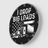 Ich lasse große Ladungen fallen" LKW Wanduhr (Winkel)