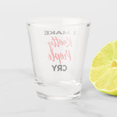Ich lasse Knotty Leute weinen 2 Schnapsglas (Rückseite)