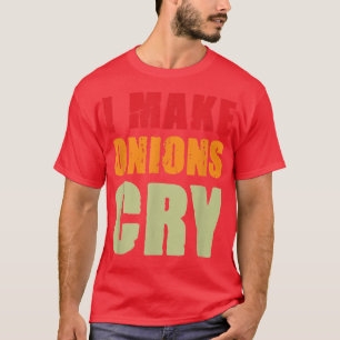Ich lasse Onions zu schreien Funny Retro Vintages T-Shirt