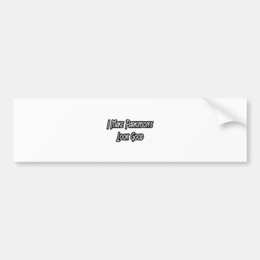 Ich lasse Parkinson gut aussehen Autoaufkleber (Vorne)