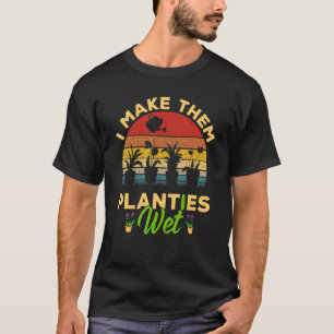 Ich lasse sie planties nass Retro Pflanze Gartenar T-Shirt