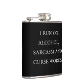 Ich laufe auf Alkohol Sarcasm und Fluch Worte Flachmann (Rechts)