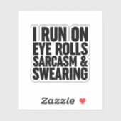 Ich laufe auf Augenrollen, Sarcasm & Sweet Aufkleber (Blatt)