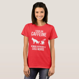 Ich laufe auf Caffein, Schäferhund-Damen-T - Shirt