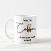 Ich laufe auf Coffee and Cuss Words Tasse (Links)
