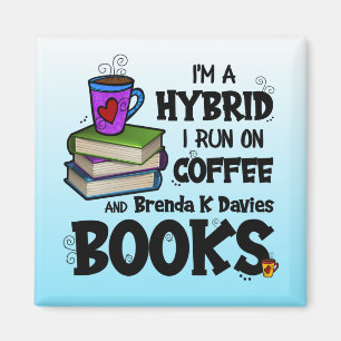 Ich laufe auf Coffee & Brenda K Davies Books Magnet
