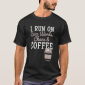 Ich laufe auf Cuss Worte Chaos Kaffee Koffein Addi T-Shirt (Vorderseite)