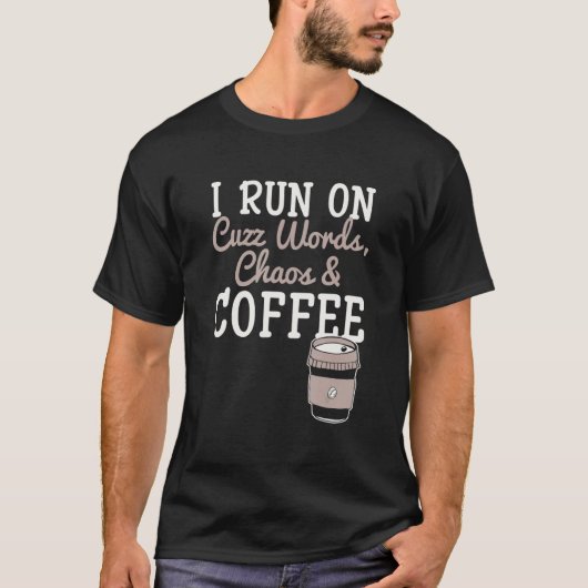 Ich laufe auf Cuss Worte Chaos Kaffee Koffein Addi T-Shirt (Vorderseite)