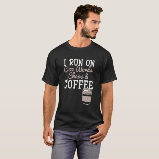 Ich laufe auf Cuss Worte Chaos Kaffee Koffein Addi T-Shirt (Vorne ganz)