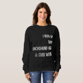 Ich laufe auf der Dackel und schreibe schwarze Wor Sweatshirt (Vorne ganz)