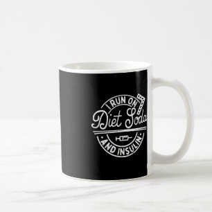 Ich laufe auf Diät Soda und Insulin Fun Diabetes A Kaffeetasse